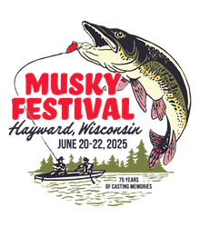 Musky Festival: June 20-22, 2025 - Hayward, WI - Sawyer County